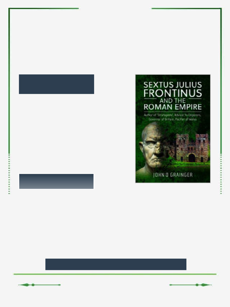 Sextus Julius Frontinus and the Roman Empire John D. Grainger ebook ...
