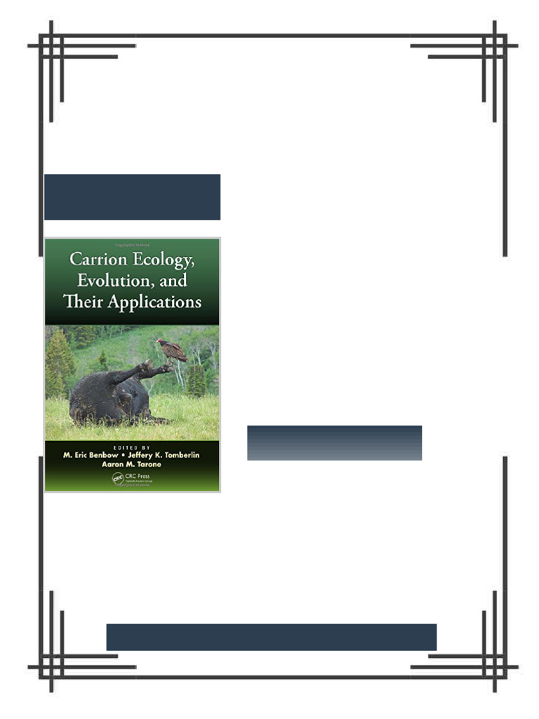 Carrion Ecology Evolution and Their Applications 1st Edition M. Eric ...