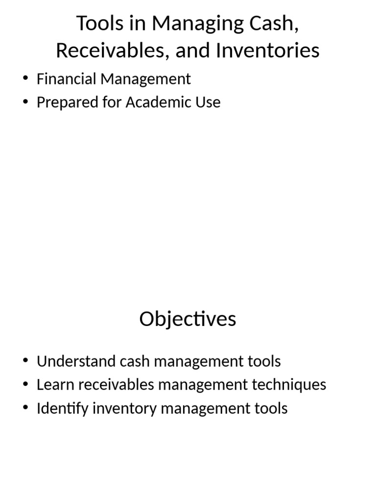 Tools in Managing Cash Receivables and Inventories | PDF