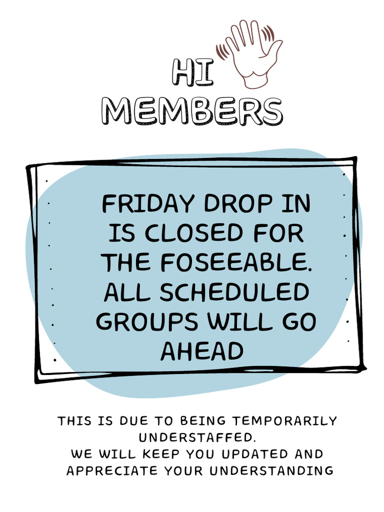 Friday Drop-In Closed Temporarily | PDF