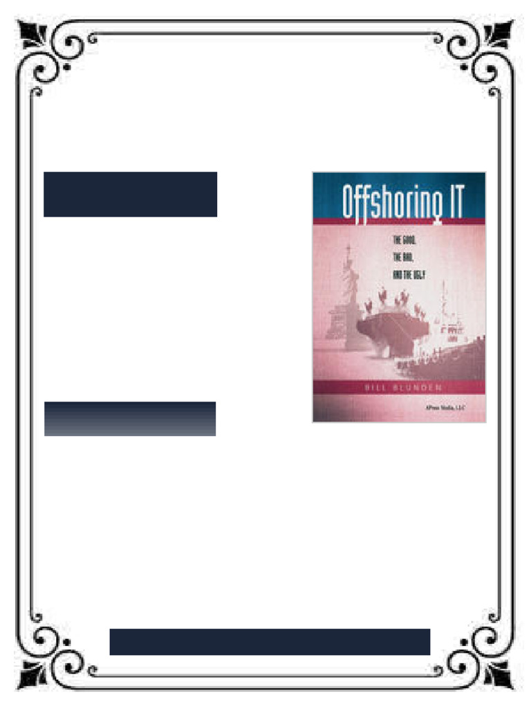 Offshoring IT The Good the Bad and the Ugly 1st Edition Bill Blunden ...