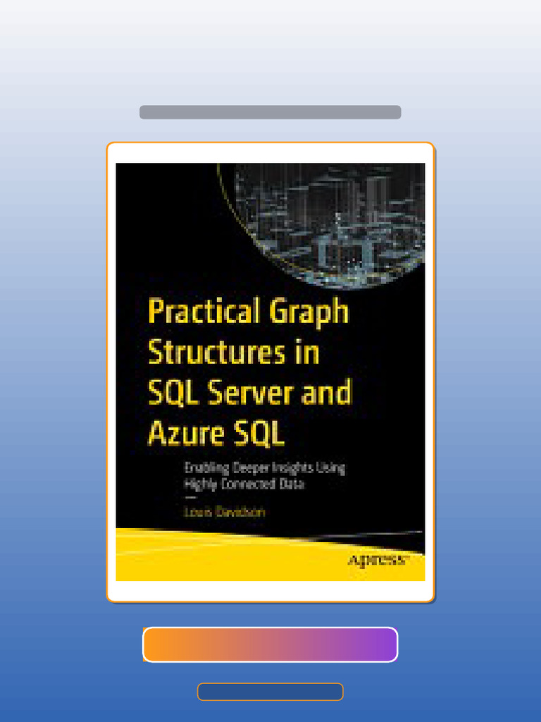 Test Bank for Practical Graph Structures in SQL Server and Azure SQL ...
