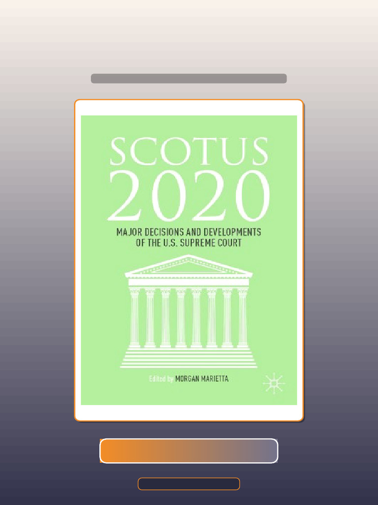Test Bank for SCOTUS 2020 Major Decisions and Developments of the US ...