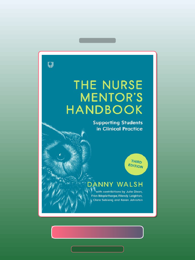 Test Bank For The Nurse Mentors Handbook Supporting and Assessing ...