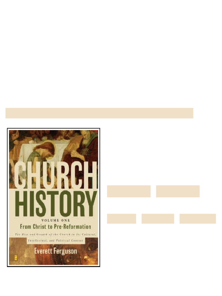 Church History Volume One From Christ To Prereformation The Rise And ...