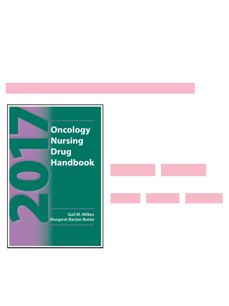 Oncology Nursing Drug Handbook Gail M. Wilkes MS APRN BC AOCN pdf ...