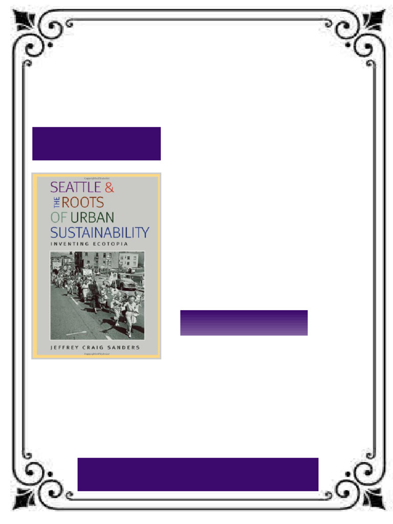 Seattle and the Roots of Urban Sustainability Inventing Ecotopia 1st ...