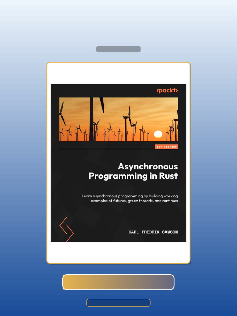 Test Bank for Asynchronous Programming in Rust 1st Edition Carl Fredrik ...