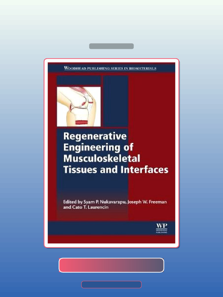 Test Bank for Regenerative Engineering of Musculoskeletal Tissues and ...