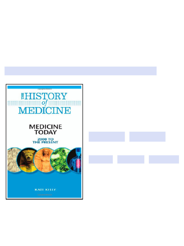 Medicine Today 2000 to the Present The History of Medicine 1st Edition ...