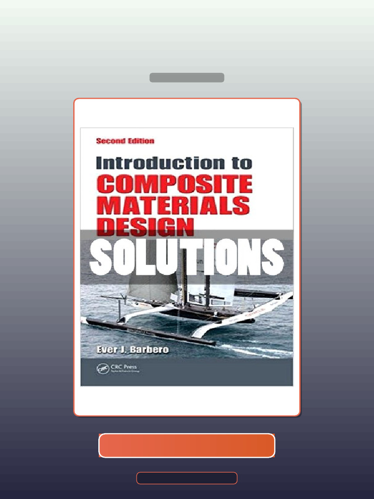 Test Bank for Solutions Introduction to Composite Materials Design 2 Ed ...