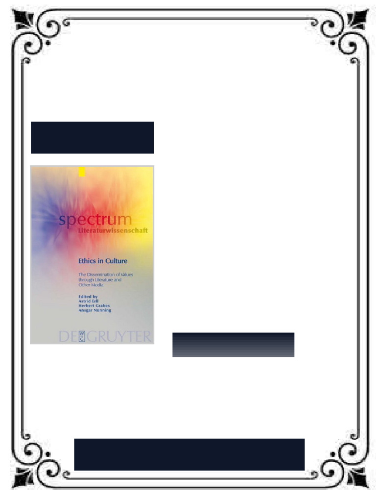 Ethics in Culture The Dissemination of Values through Literature and ...