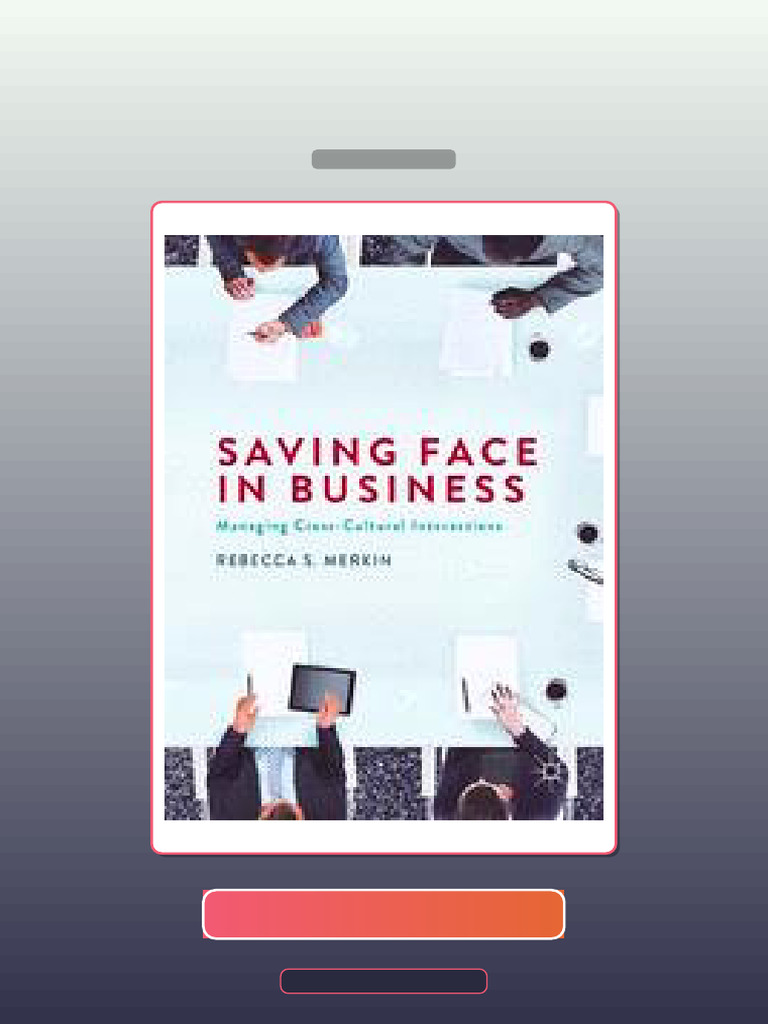 Test Bank for Saving Face in Business Managing CrossCultural ...