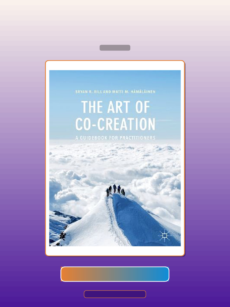 Test Bank for the Art of CoCreation Guidebook for Practitioners 1st Ed ...