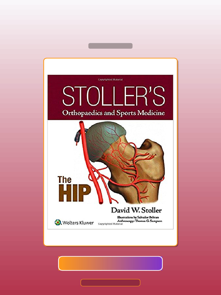 Test Bank for Stoller s Orthopaedics and Sports Medicine the HipVIDEO ...