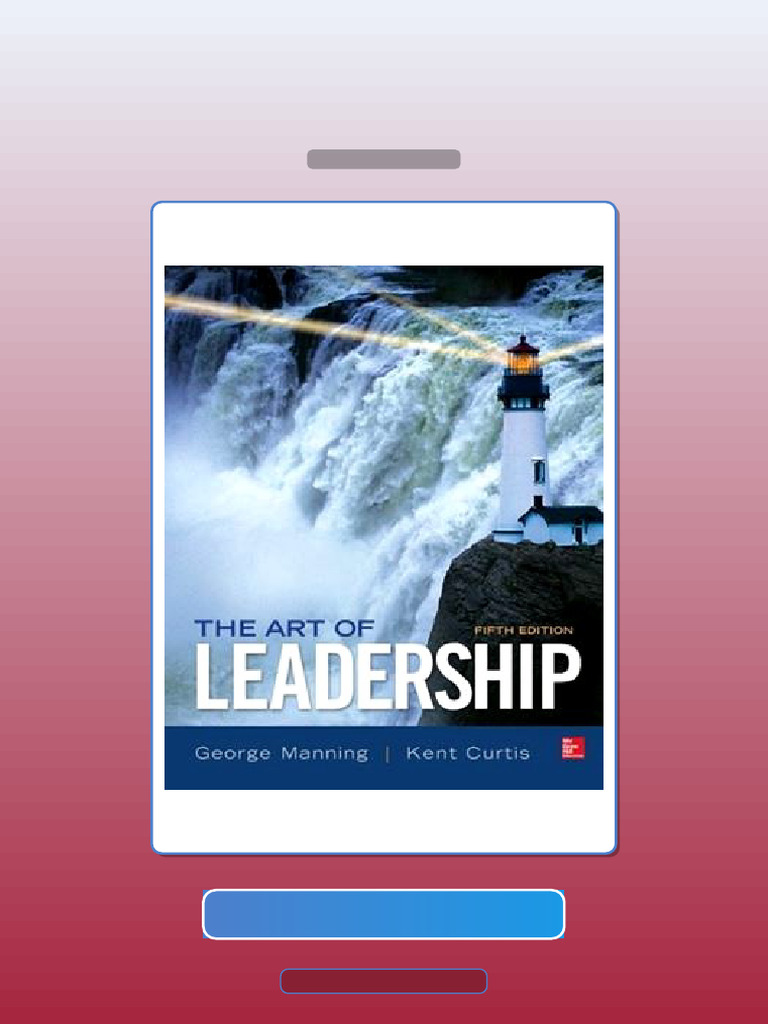Test Bank for the Art of Leadership 5th Edition by George Manning | PDF ...