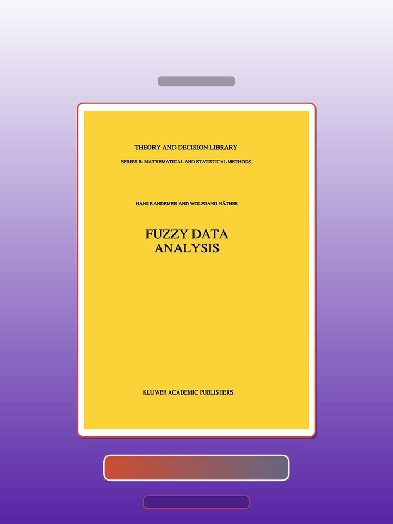 Test Bank for Fuzzy Data Analysis Theory and Decision Library B 20 ...