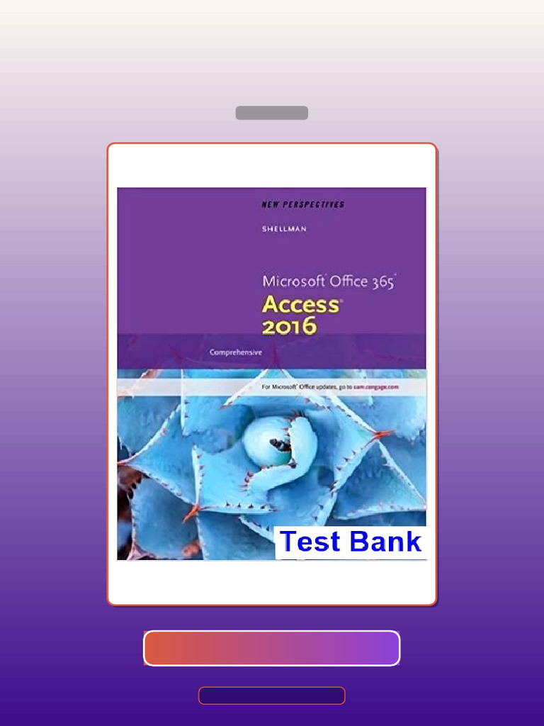 Test Bank for New Perspectives Microsoft Office 365 and Access 2016 ...