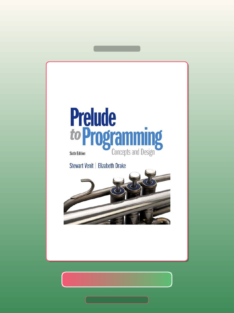 Test Bank for Prelude to Programming 6E 6th Edition 013374163X | PDF ...