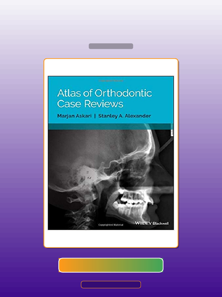 Test Bank for Atlas of Orthodontic Case Reviews by Marjan Askari ...