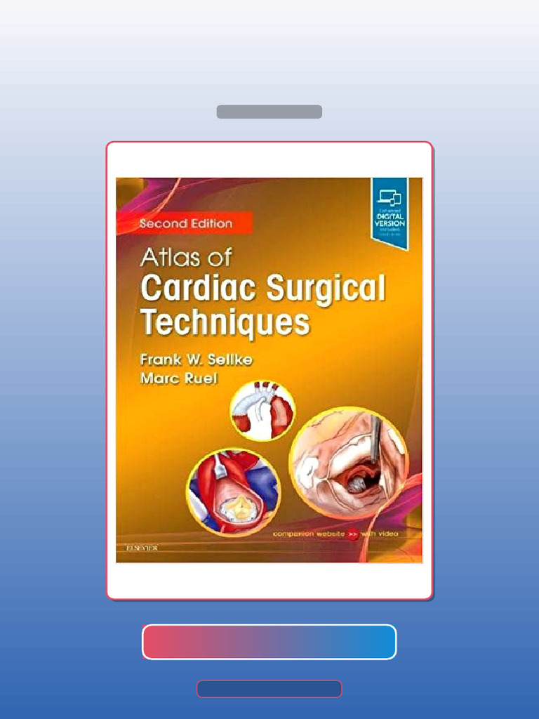Test Bank for Atlas of Cardiac Surgical Techniques 2e Surgical ...