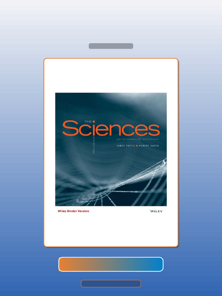 Test Bank for the Sciences an Integrated Approach 8th Edition Trefil ...