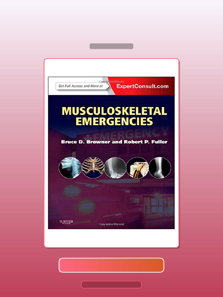 Test Bank for Musculoskeletal Emergencies by Bruce D Browner MD MHCM ...