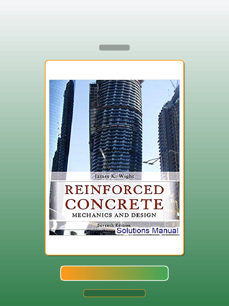 Test Bank for Reinforced Concrete Mechanics and Design 7th Edition Wight | PDF | Beam (Structure ...