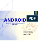 Android: An Open Handset Alliance Project
