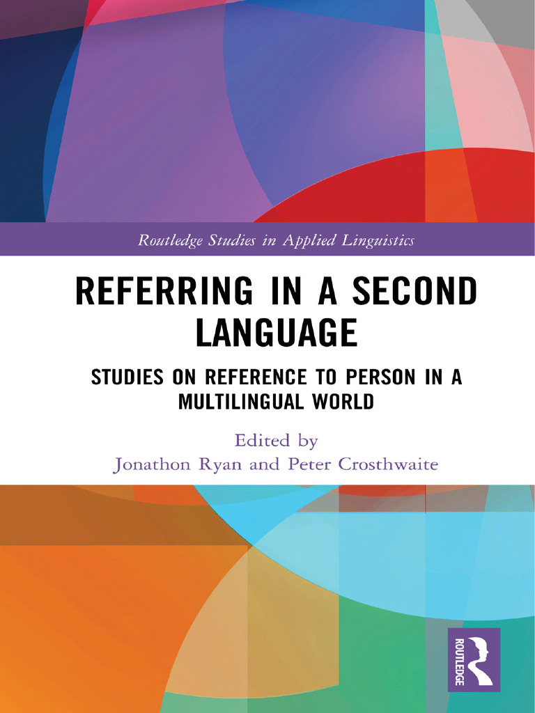 Jonathon Ryan & Peter Crosthwaite (Eds) - Referring in a Second ...