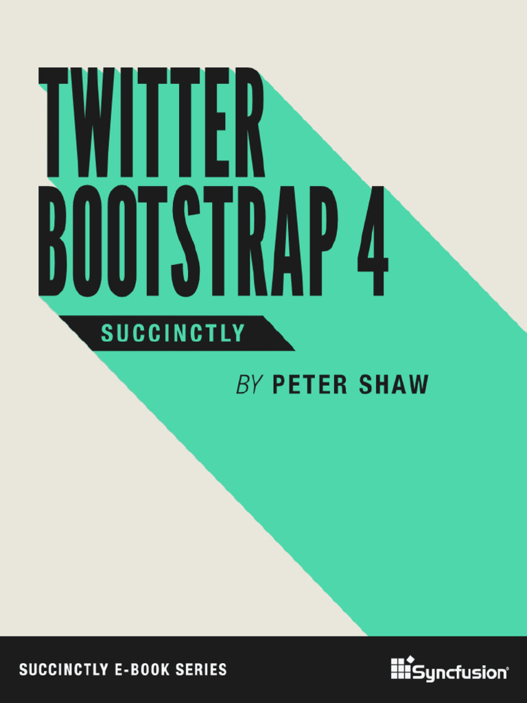 Twitter Bootstrap 4 Succinctly | PDF | Bootstrap (Front End Framework ...