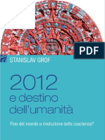 2012 e Destino Dell Umanita Fine Del-Mondo o Rivoluzione Di Coscienza