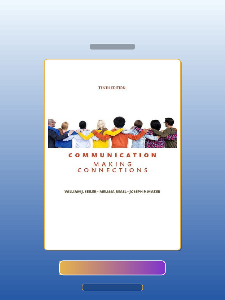 Test Bank for Communication Making Connections 10th Edition William J ...