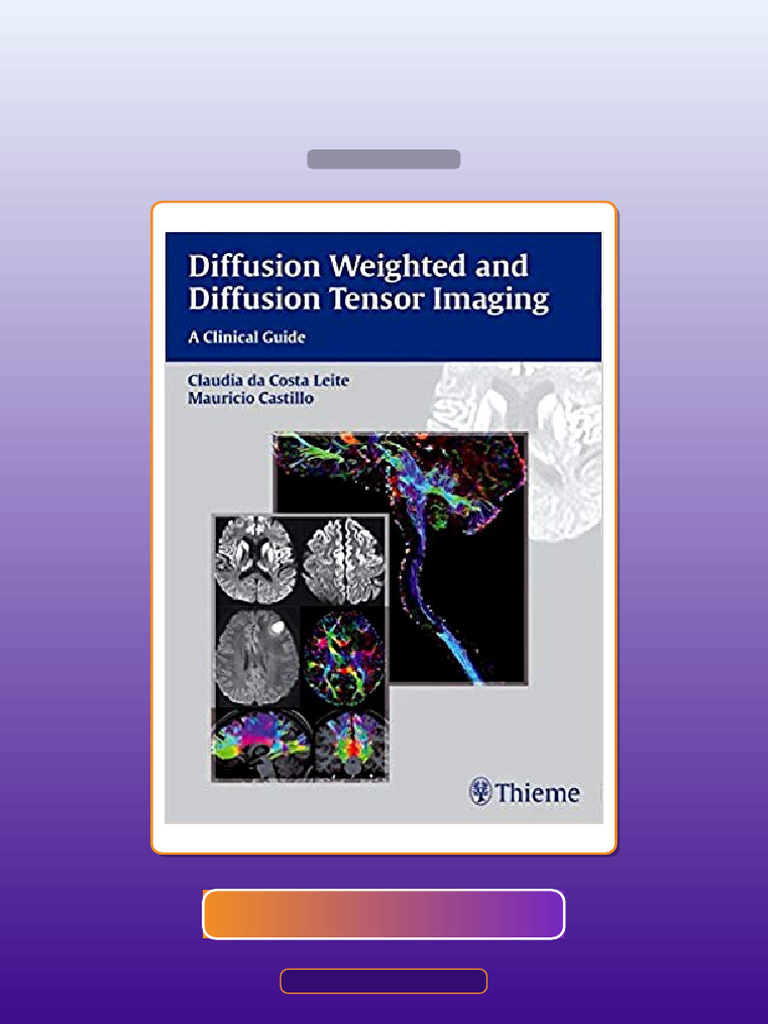 Test Bank for Diffusion Weighted and Diffusion Tensor Imaging by ...