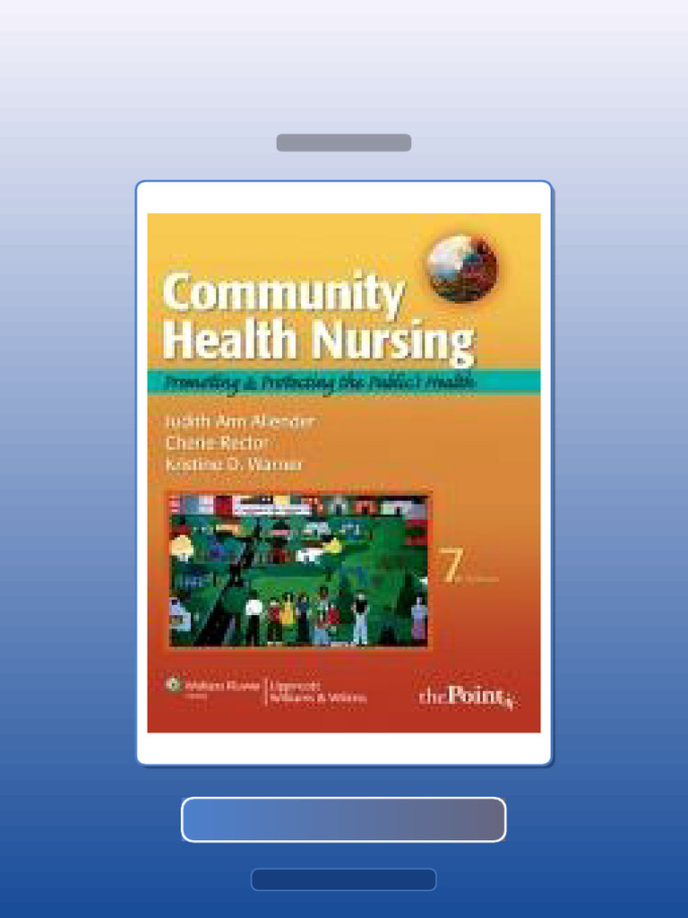 Test Bank for Community Health Nursing Promoting and Protecting the ...