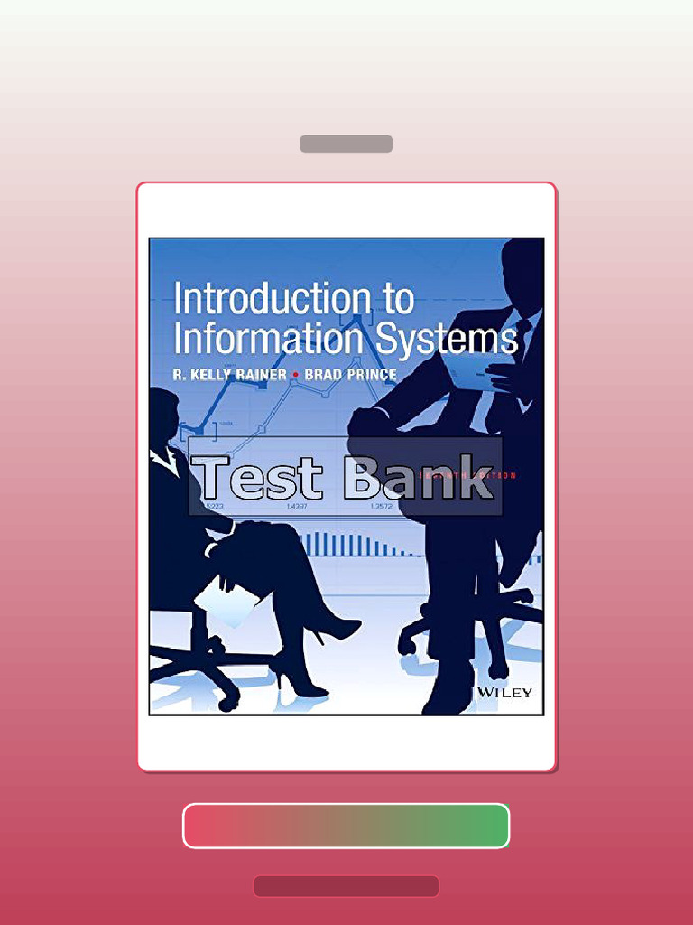 Test Bank for Introduction to Information Systems 7th Edition Rainer ...