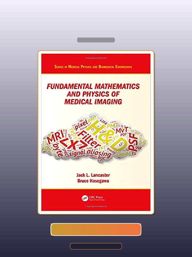Test Bank for Fundamental Mathematics and Physics of Medical Imaging ...