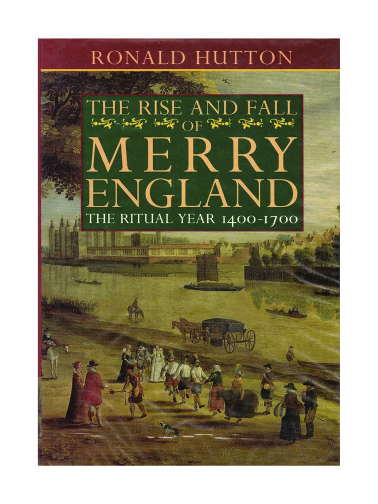 The Rise and Fall of Merry England - The Ritual Year - Ronald Hutton ...