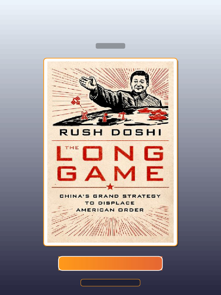 Test Bank for the Long Game Chinas Grand Strategy to Displace American ...