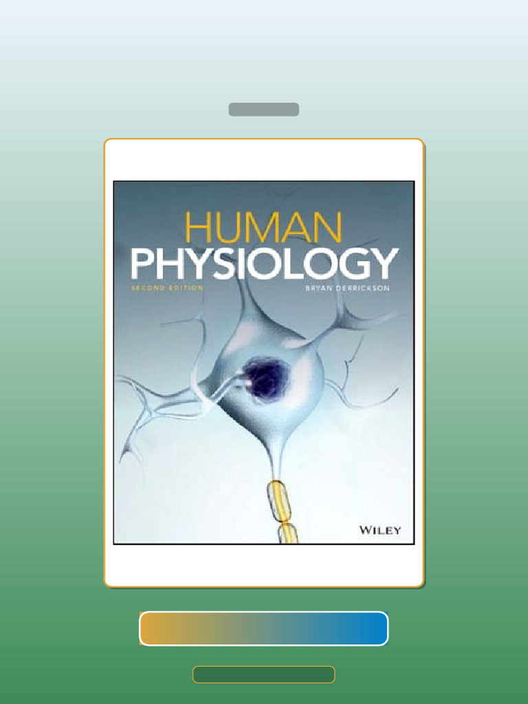 Test Bank for Human Physiology 2nd Edition Derrickson | PDF | Nervous System