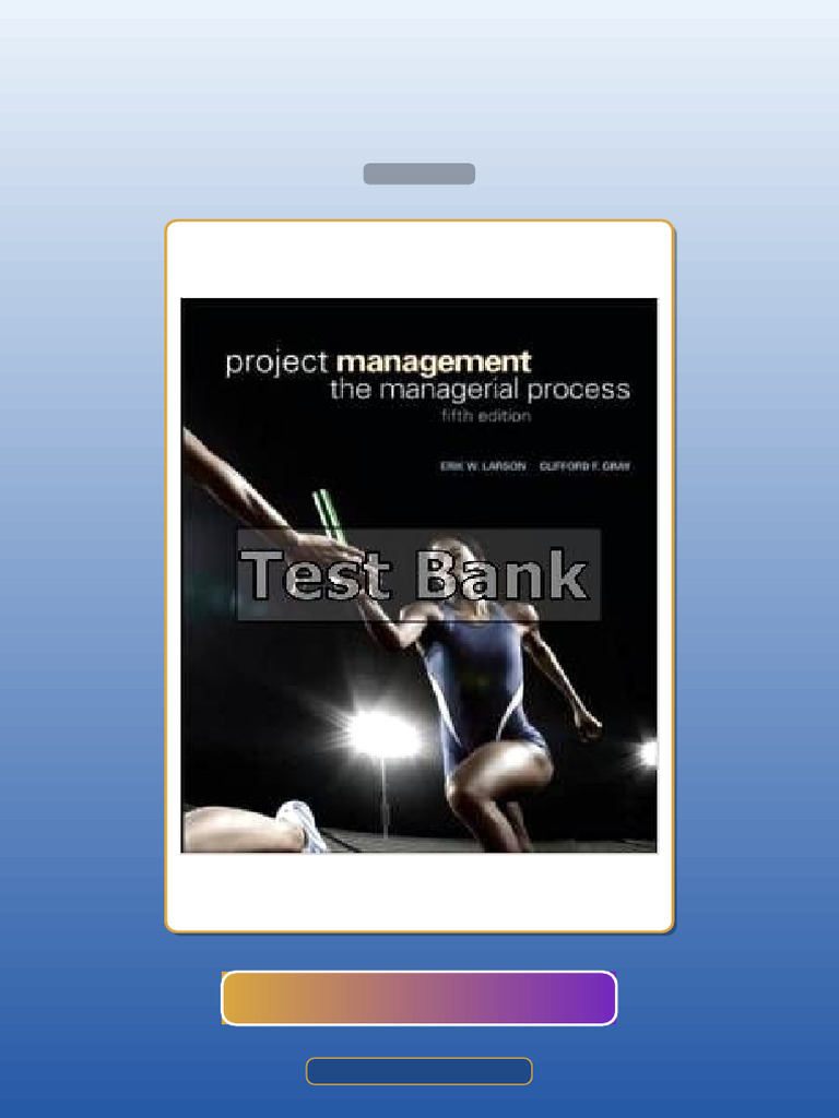 Test Bank for Project Management the Managerial Process 5th Edition ...