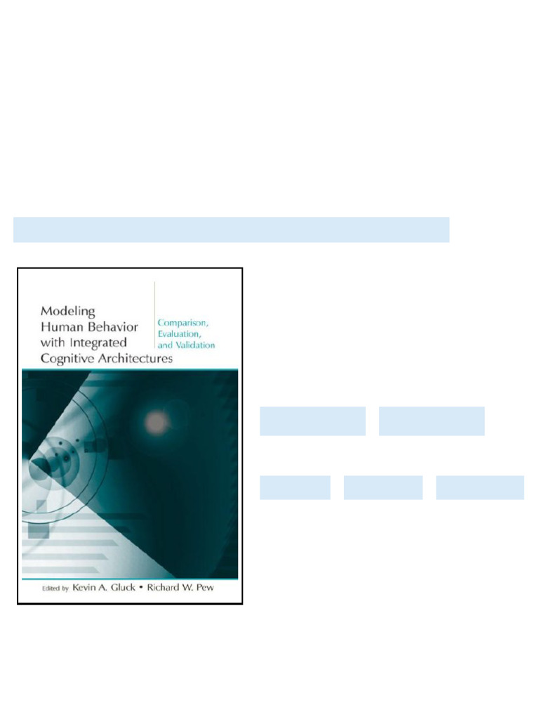 Modeling Human Behavior With Integrated Cognitive Architectures ...