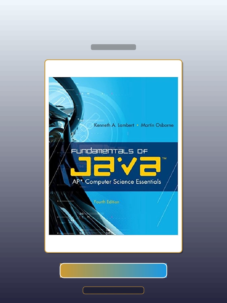Test Bank for Fundamentals of Java AP Computer Science Essentials 4th ...