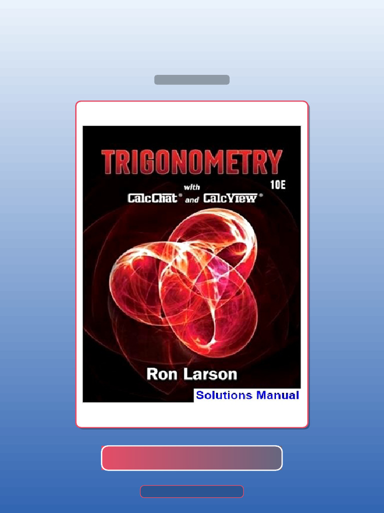 Test Bank for Trigonometry 10th Edition Larson | PDF | Multiple Choice ...