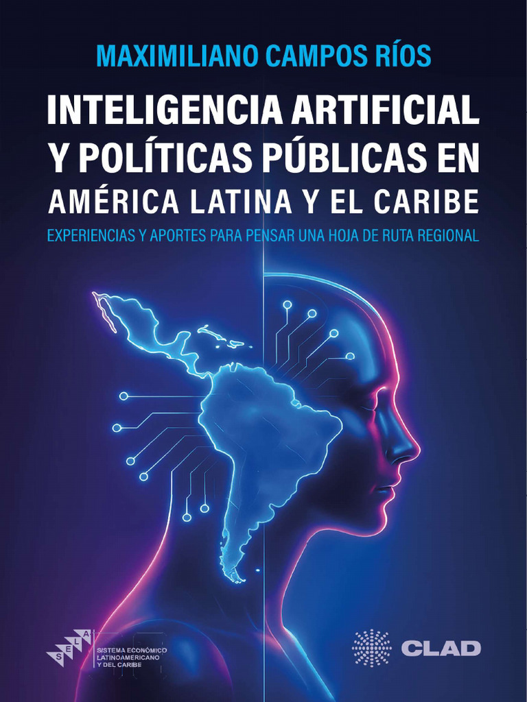 Inteligencia Artificial y Políticas Públicas en América Latina y El ...