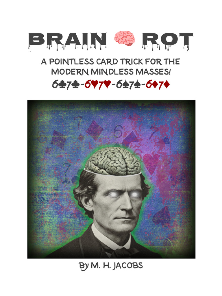 Mindless Card Trick: Brain Rot Magic | PDF | Gaming Devices | Playing Cards