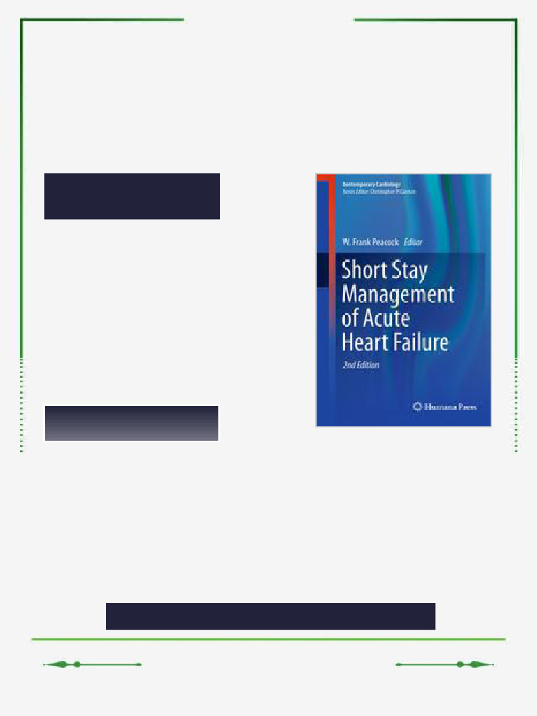 Short Stay Management of Acute Heart Failure 2nd Edition Kay Styer ...