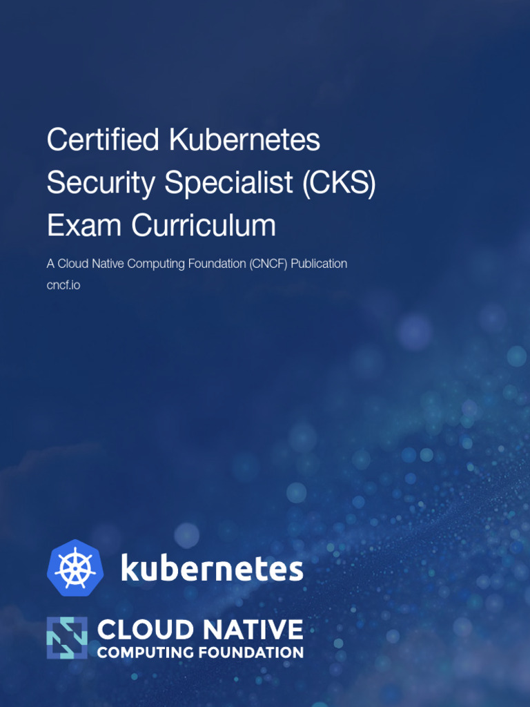 Certified Kubernetes Security Specialist (CKS) Exam Curriculum | PDF ...