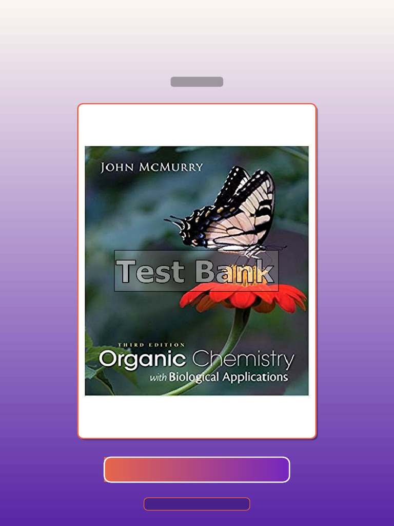 Test Bank for Organic Chemistry With Biological Applications 3rd ...