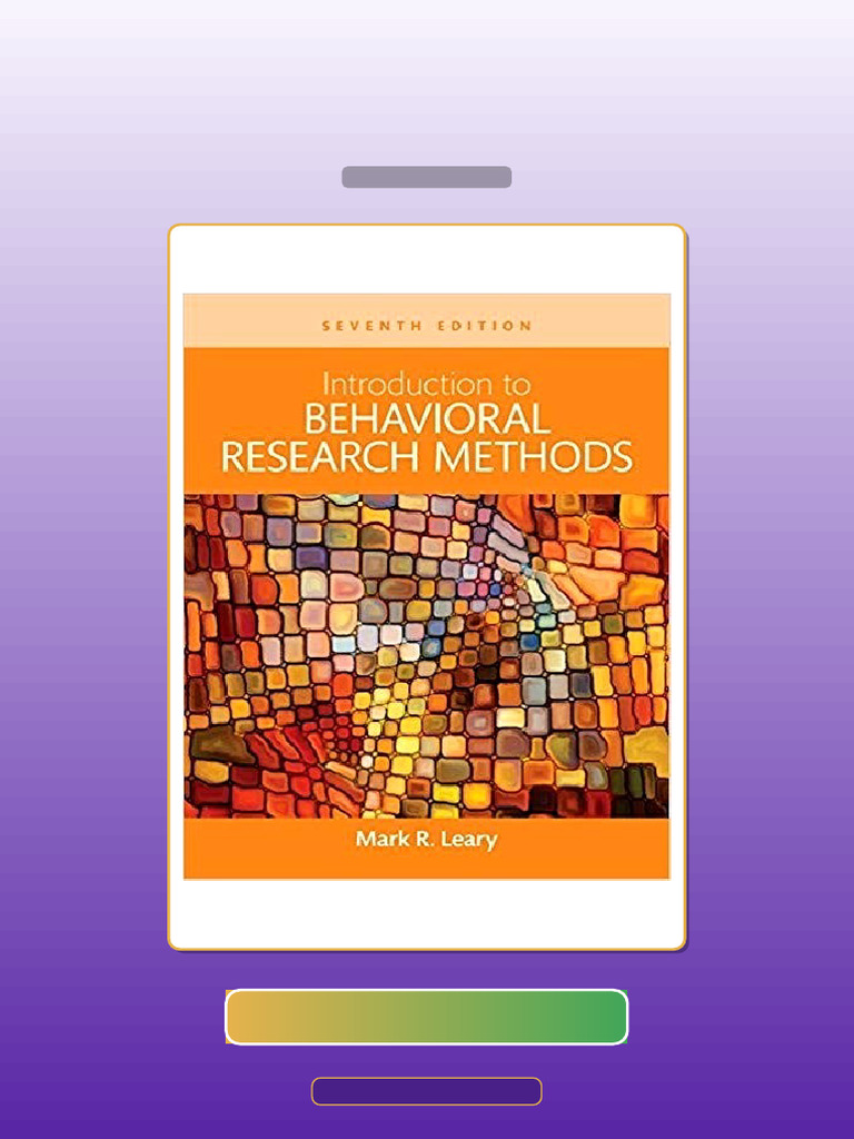 Test Bank for Introduction to Behavioral Research Methods 7th Edition ...